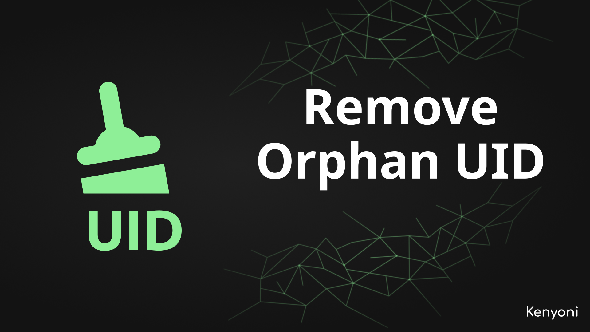 Remove Orphan UID