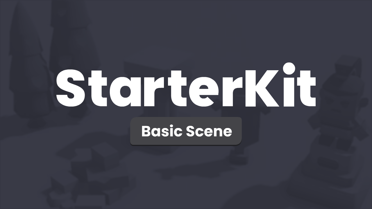 Starter Kit Basic Scene